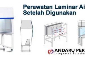 Perawatan Laminar Air Flow Setelah Digunakan