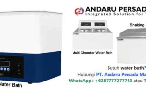 Water Bath – Pengertian, Fungsi, Prinsip dan Cara Menggunakan