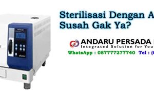 Sterilisasi Dengan Autoclave, Susah Gak Ya?