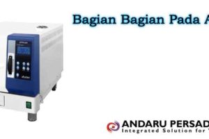 Yuk Kenali Bagian Pada Autoclave Laboratorium