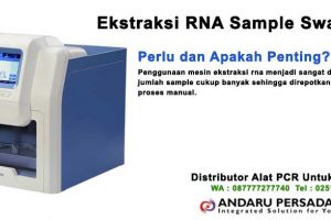 Ekstraksi RNA Sample Swab Test : Bagaimana dan Apakah Penting?