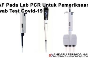Mikropipet Pada Lab PCR Untuk Pemeriksaan Swab Test Covid-19