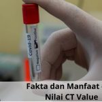 Fakta dan Manfaat dari Nilai CT Value