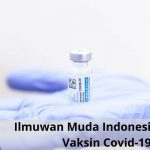 Ilmuwan Muda Indonesia dibalik Vaksin Covid-19