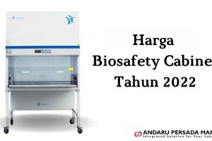 Harga Biosafety Cabinet (BSC) Tahun 2022