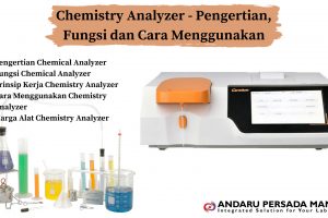 Chemistry Analyzer – Pengertian, Fungsi dan Cara Menggunakan
