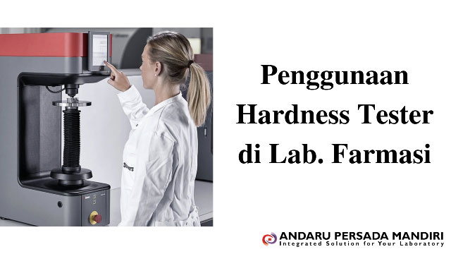 ilustrasi gambar Penggunaan Hardness Tester di Laboratorium Farmasi
