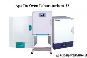 Pengertian Oven Laboratorium Yang Perlu Diketahui
