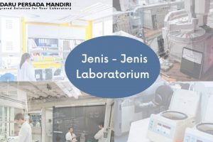 Jenis – Jenis Laboratorium Yang Perlu Diketahui