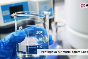 Pentingnya Air Murni dalam Laboratorium