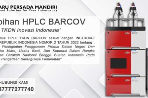 Kelebihan HPLC BARCOV – Produk TKDN Inovasi Indonesia
